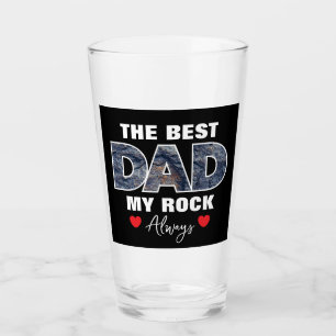 "The Best Dad My Rock" Graphic Glass