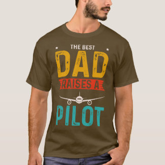 The Best Dad Raises A Pilot Apparel retro T-Shirt