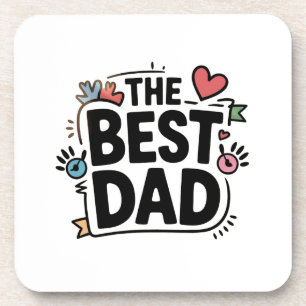 The Best Dad text design Coaster