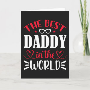 The Best Daddy in the World Card