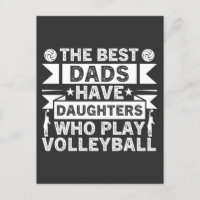 The Best Dads Have Daughters Who Play Volleyball