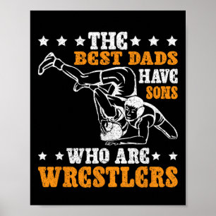 The Best Dads Have Sons Who Are Wrestlers  Poster