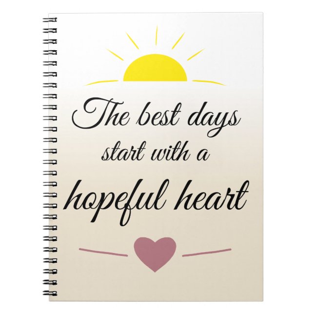 The best days start with a hopeful heart notebook (Front)