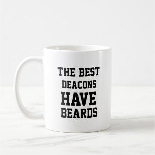 The Best Deacons Have Beards Coffee Mug