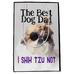 The Best dog dad Shih Tzu Not Fathers Day Medium Gift Bag