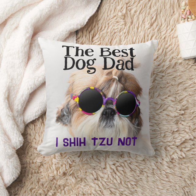 The Best dog dad Shih Tzu Not Fathers Day Throw Pillow (Blanket)