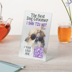 The Best dog groomer Shih Tzu Not Logo QR code Pedestal Sign