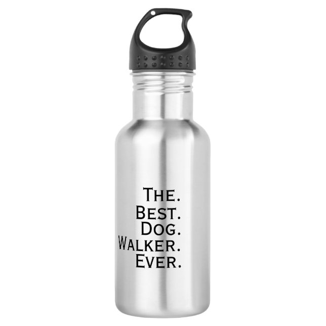 'The best dog walker ever.' Favorite Pet Caregiver 532 Ml Water Bottle (Front)