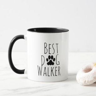 The best dog walker ever. mug