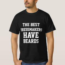 The Best Dressmakers Have Beards