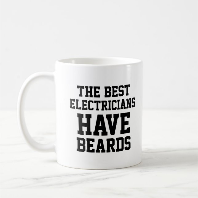 The Best Electricians  Have Beards Coffee Mug (Left)