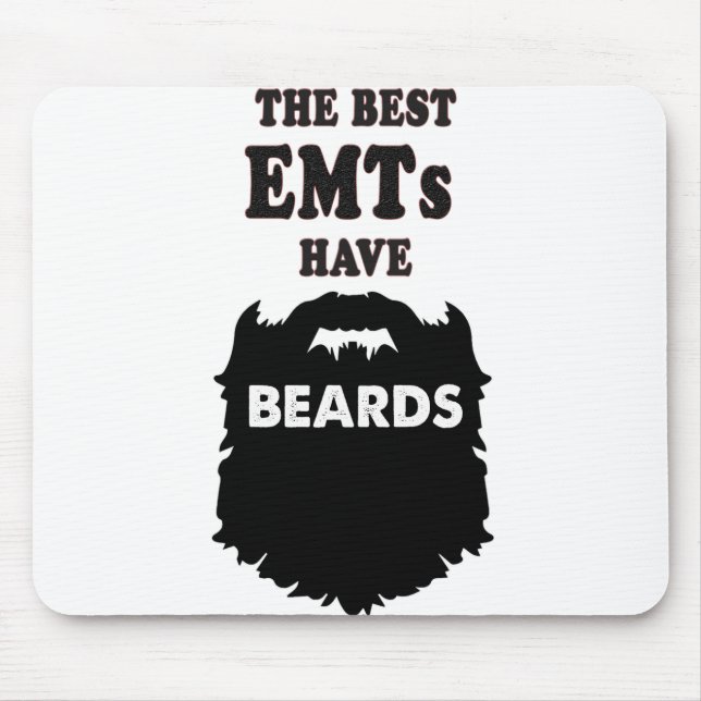 the best EMT have beards gift men t-shirt Mouse Pad (Front)