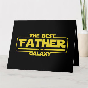 The Best Father In The Galaxy Fathers Day Gift Card