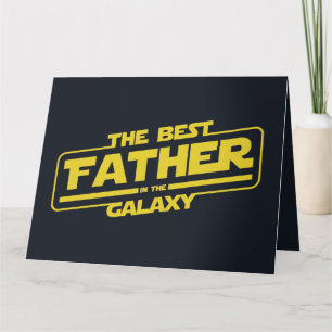 The Best Father In The Galaxy Fathers Day Gift Card