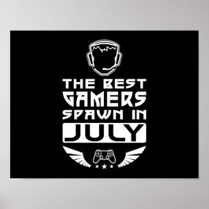 The Best Gamers Spawn in July Poster