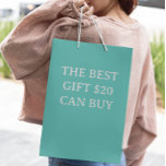 The best Gift 20$ can Buy Funny Medium Gift Bag<br><div class="desc">This design may be personalized in the area provided by changing the photo and/or text. Or it can be customized by clicking Personalize this Template and then choosing the click to customize further option and delete or change the colour of the background, add text, change the text colour or style,...</div>