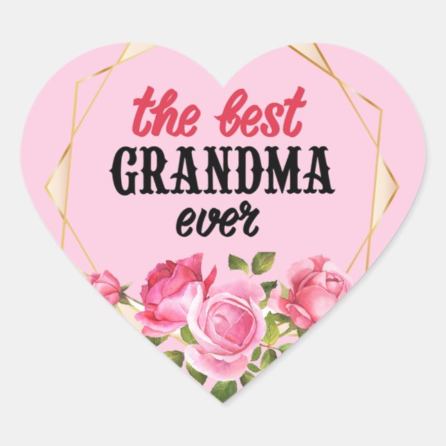The Best Grandma Ever Heart Sticker (Front)