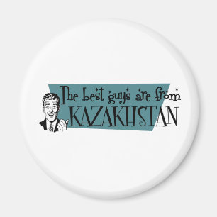 The Best Guys are from Kazakhstan Magnet