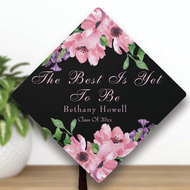 "The Best Is Yet To Be" Floral Graduation Cap Topper (Creator Uploaded)