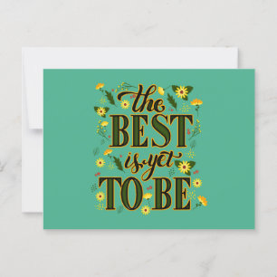 The Best is Yet To Be Motivational Inspirational Postcard