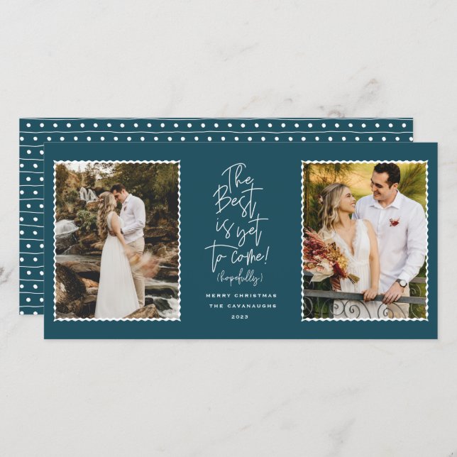 The Best Is Yet To Come 2 Photo Holiday Card (Front/Back)