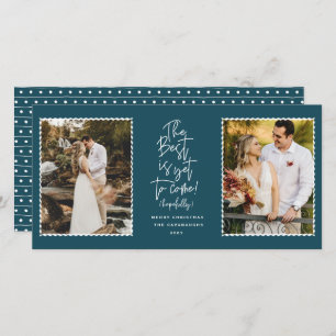 The Best Is Yet To Come 2 Photo Holiday Card