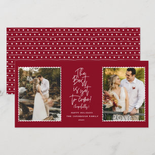 The Best Is Yet To Come 2 Photo Holiday Card