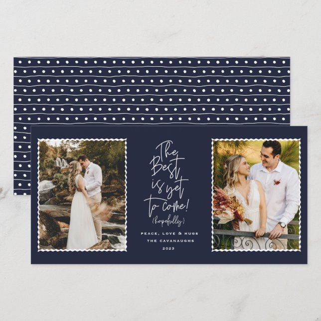 The Best Is Yet To Come 2 Photo Holiday Card (Front/Back)