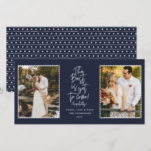 The Best Is Yet To Come 2 Photo Holiday Card