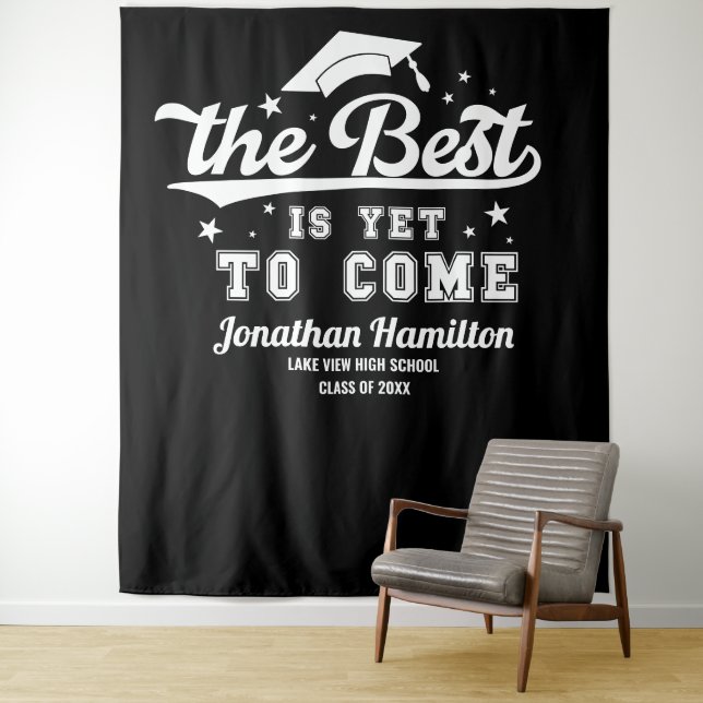 The Best Is Yet To Come Black Grad Party Backdrop Tapestry (In Situ)