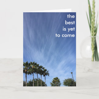 The Best is Yet to Come Card