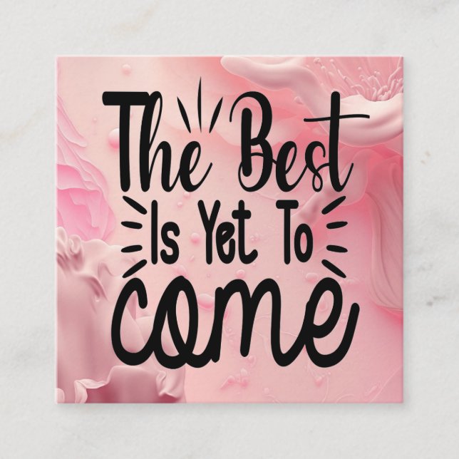 The Best is Yet to Come Enclosure Card (Front)