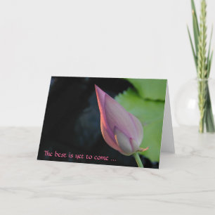 The best is yet to come - lotus card