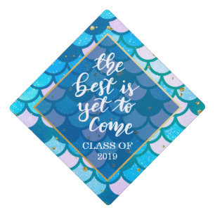 The Best Is Yet To Come Mermaid Pattern Graduation Cap Topper
