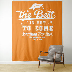 The Best Is Yet To Come Orange Grad Party Backdrop Tapestry