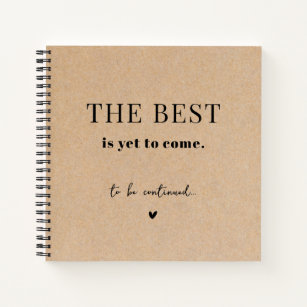 The Best Is Yet To Come Paper Anniversary Journal