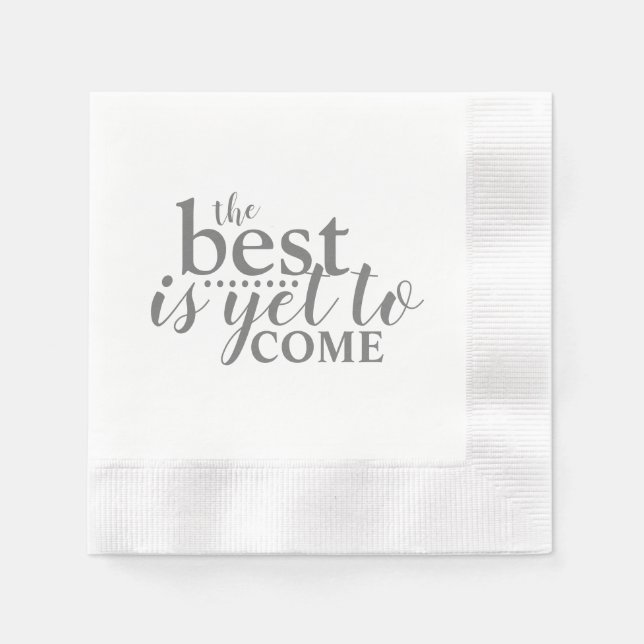 the Best is Yet to Come Paper Napkin (Front)