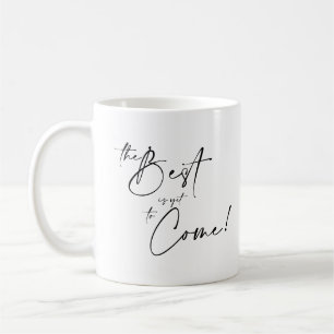 The Best is Yet to Come Pastor Appreciation Gift Coffee Mug