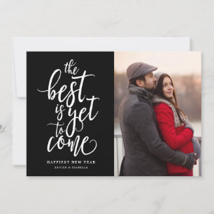 The Best Is Yet To Come Photo New Year Holiday Card