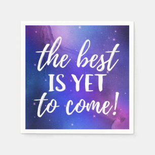 The Best is Yet To Come Positive Quote Napkin