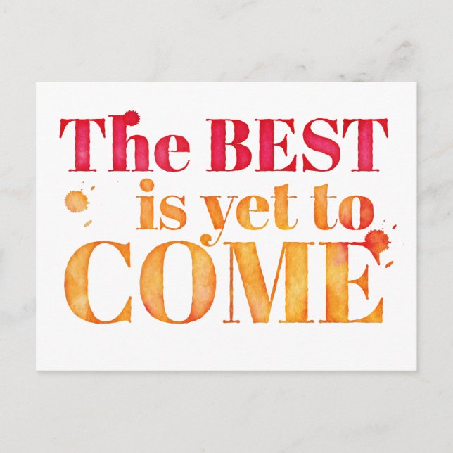 The best is yet to come postcard (Front)
