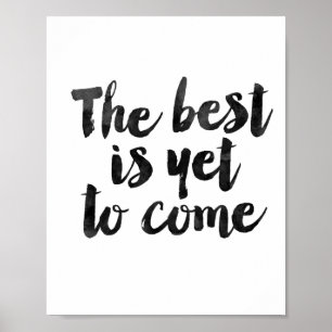 The Best Is Yet To Come Poster