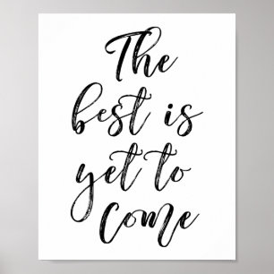The Best Is Yet To Come Poster