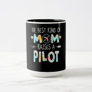 The Best Kind Of Mom Raise Pilot Best Gift Two-Tone Coffee Mug
