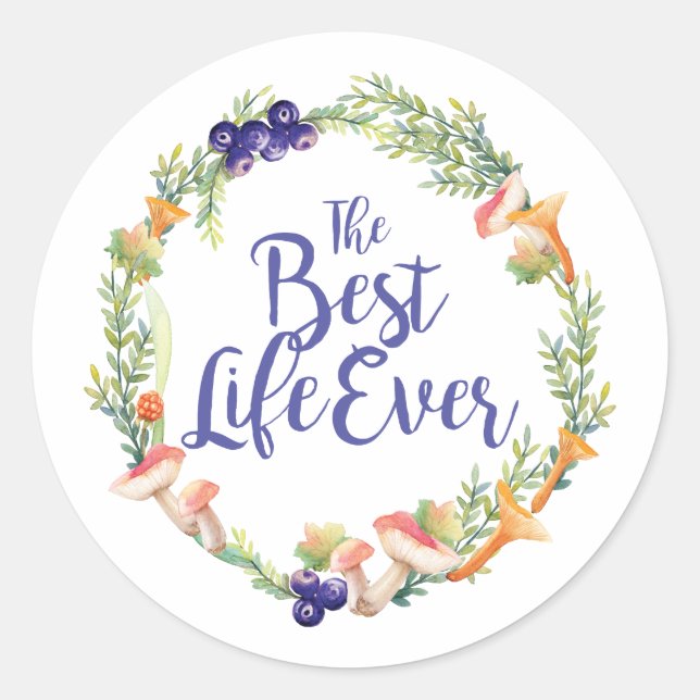 "The Best Life Ever" - Autumn Classic Round Sticker (Front)