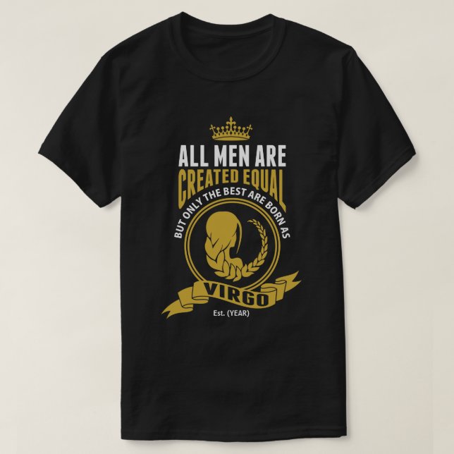 The Best Men are Born as Virgo T-Shirt (Design Front)
