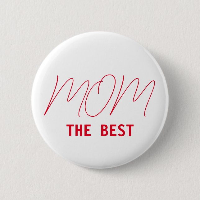 The best mom 2 inch round button (Front)
