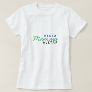 The best mom ever (Besta mamma alltaf) T-Shirt