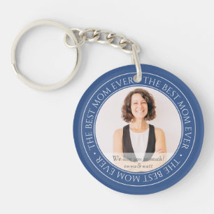 The Best Mom Ever Modern Classic Photo Keychain