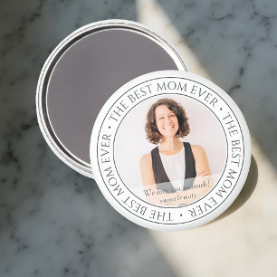 The Best Mom Ever Modern Classic Photo Magnet